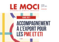 Accompagnement à l’export pour les PME et ETI, découvrez le Guide Moci 2021